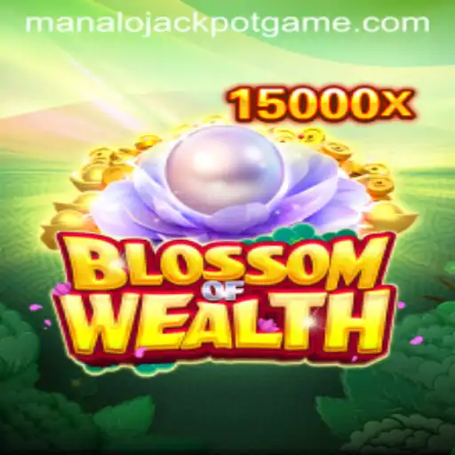 Discover the Thrilling World of BlossomofWealth and the Manalo Jackpot