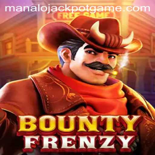 Dive into the Exciting World of BountyFrenzy: Unleash the Manalo Jackpot