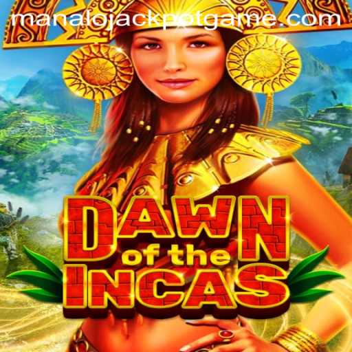 Dawn of the Incas: Discover the Thrilling Manalo Jackpot