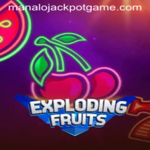 ExplodingFruits: A Thrilling Game with a Chance to Win the Manalo Jackpot