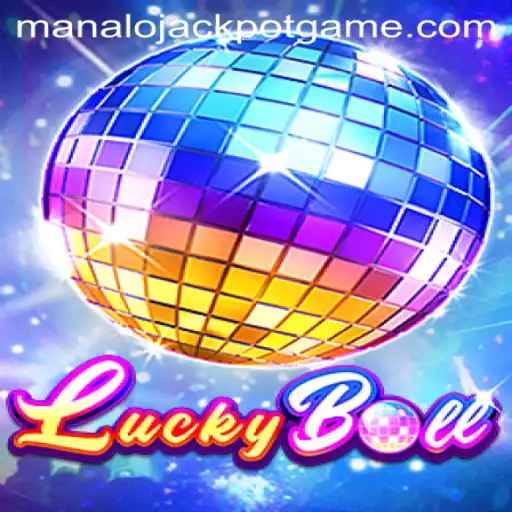 Exploring the Exciting World of LuckyBall and the Manalo Jackpot Challenge