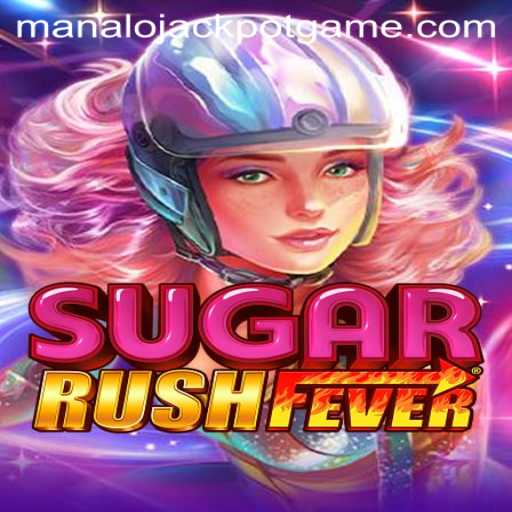 Dive into the Excitement of SugarRushFever: Unveiling the Manalo Jackpot