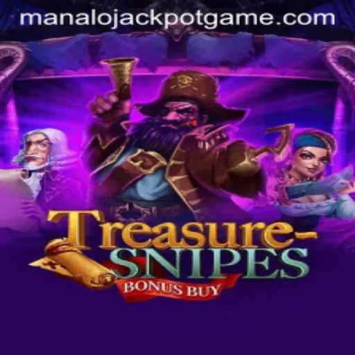 Discover TreasuresnipesBonusBuy and Seize Your Chance with Manalo Jackpot